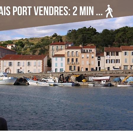 L'Escapade, Port A 200M, Climatisation Et Balcon Lägenhet Port Vendres Exteriör bild